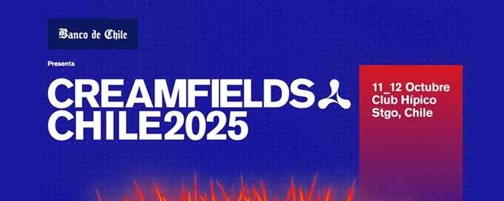 Creamfields Chile 2025