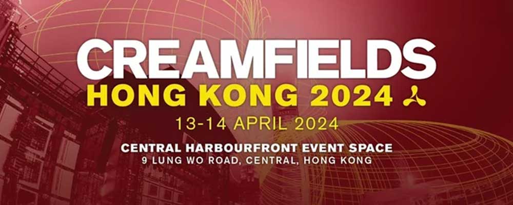 Creamfields HongKong 2024