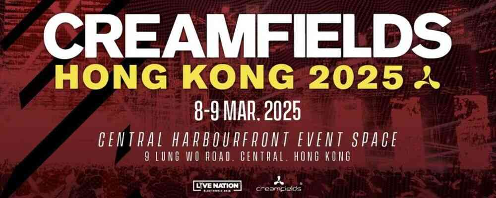 Creamfields HongKong 2025