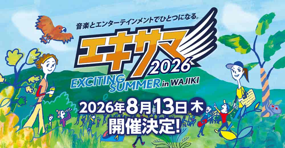 Exciting Summer in WAJIKI 2026