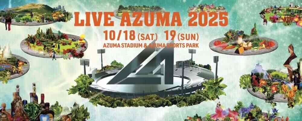 LIVE AZUMA 2025
